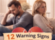 Signs Your Marriage Is Over: 12 Indicators