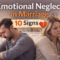 emotional neglect in marriage — 10 signs 2026
